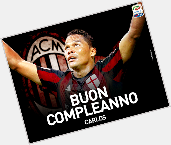Happy Birthday to the best striker in Serie A...CARLOS BACCA!!! He turns 29 today! 