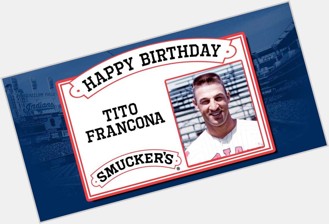 Indians: Happy birthday from us and Smuckers to two Tribe legends -- Tito Francona and Carlos Baerga! 