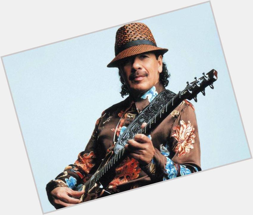 Happy Birthday Carlos Santana  