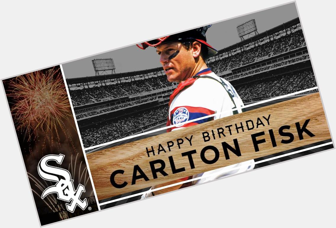 Happy birthday Pudge! to help wish Carlton Fisk a happy birthday! 