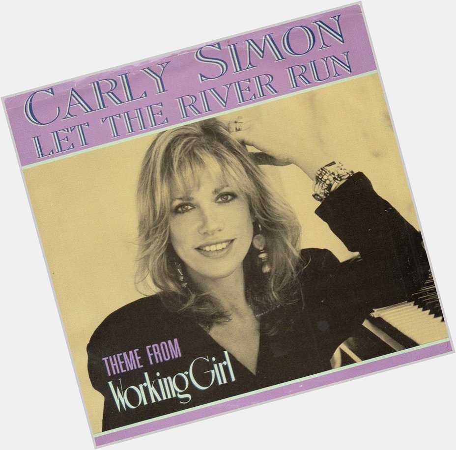 Happy Birthday, Carly Simon
(1943.6.25-)  Let The River Run 
 