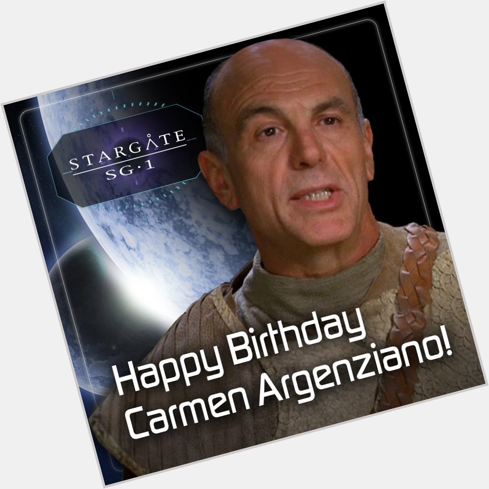 Happy birthday to the Tok ra keeping everything together, Carmen Argenziano! 