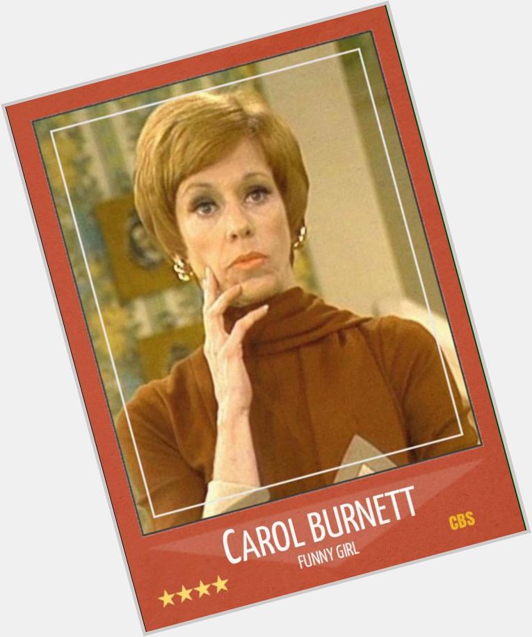 Happy 82nd birthday to Carol Burnett. 