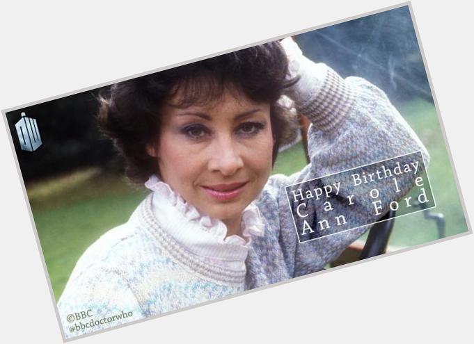 I know it was a while ago now 
but I still want to say happy birthday to carole ann ford 
