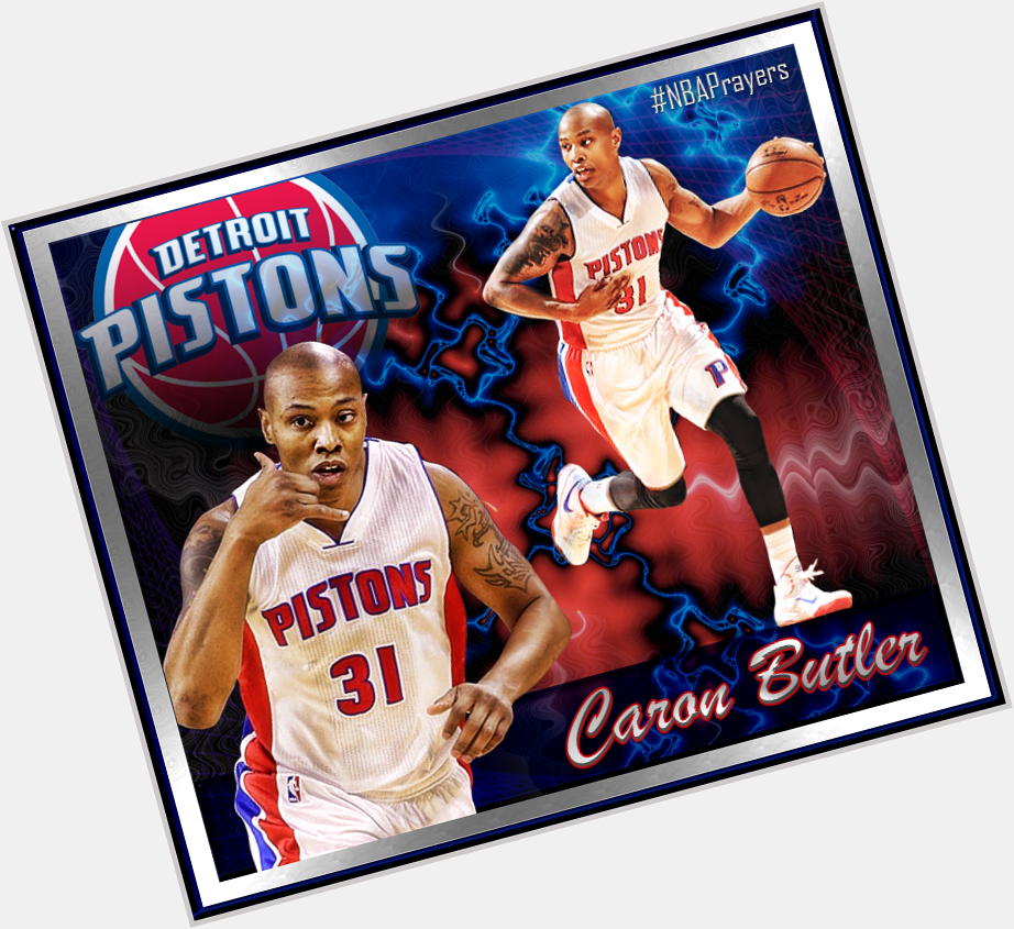 Pray for Caron Butler ( a blessed & happy  birthday. Enjoy your day  