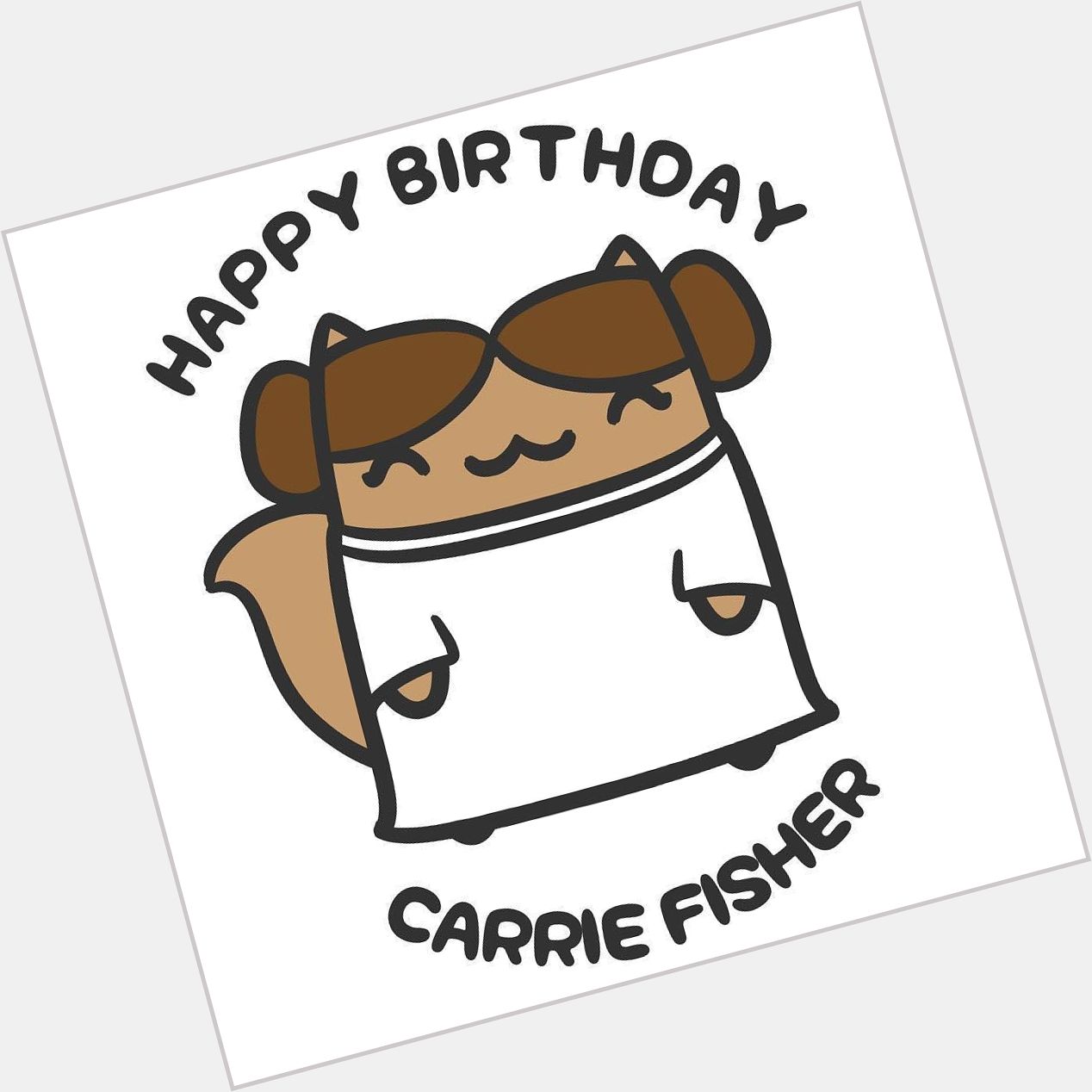 Happy Birthday, Carrie Fisher! Princess Leia was one of my favorite female role models gro 