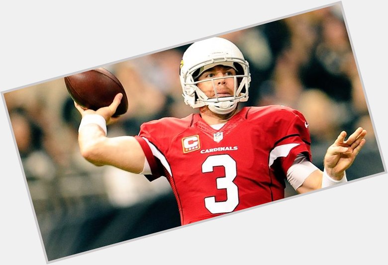  Happy birthday Carson Palmer! It\s going to be a great day! 13-2   