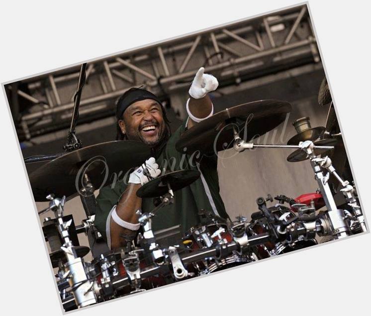 Happy Birthday from Organic Soul...
Drummer Carter Beauford (Dave Matthews Band)  is 58 
 