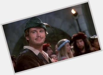 Also Happy BIrthday to aka the only Robin Hood who can use an English accent! 