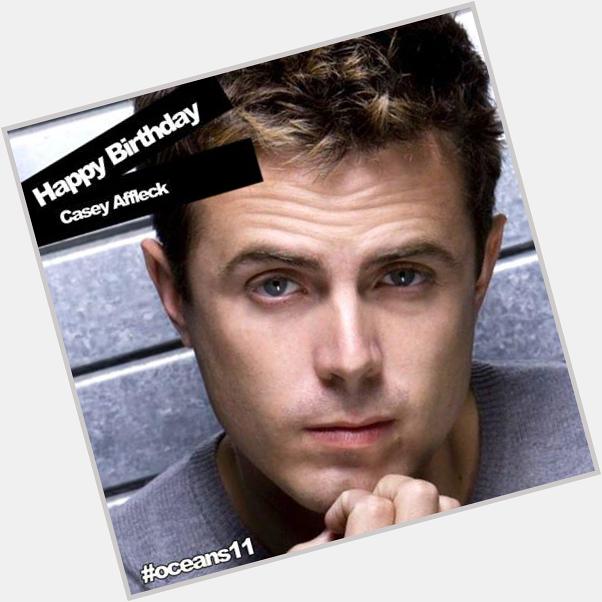 Happy Birthday Casey Affleck! The Good Will Hunting actor turns 40 today!   