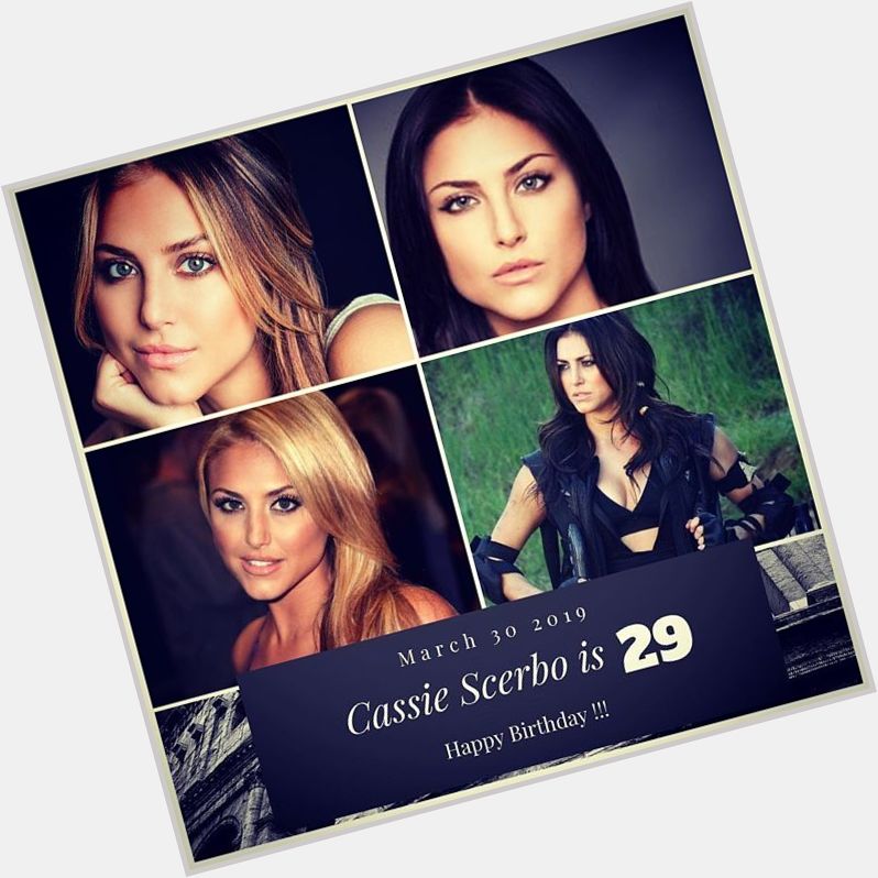Actress Cassie Scerbo turns 29 !!!    to wish her a happy Birthday !!!  