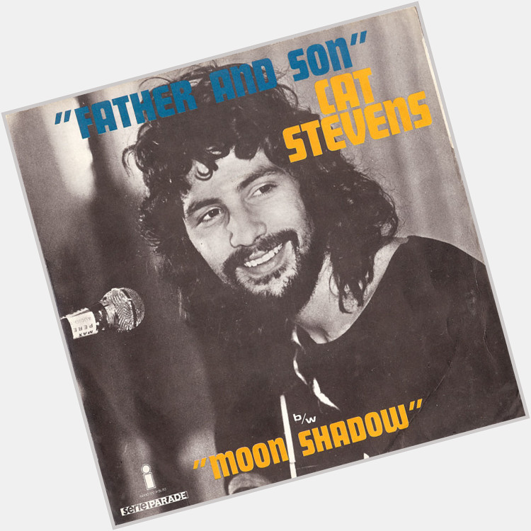 Happy 73rd birthday to Cat Stevens.

This is \Father And Son\ by Cat Stevens, released in France by Island in 1970. 