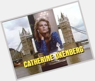 Happy birthday Catherine Oxenberg  