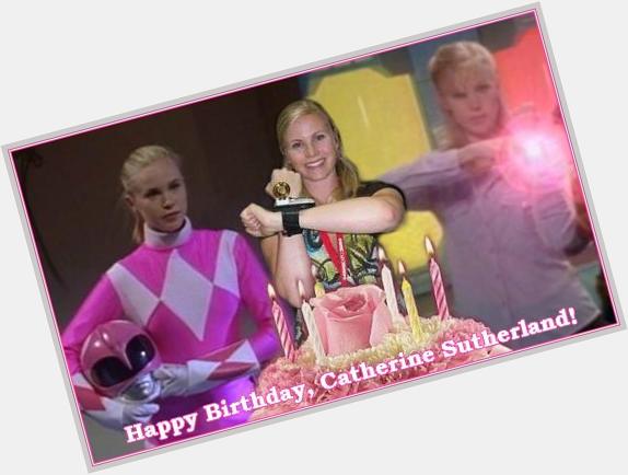 Wishing a very Happy Birthday to my favorite Ranger, Catherine Sutherland! 
