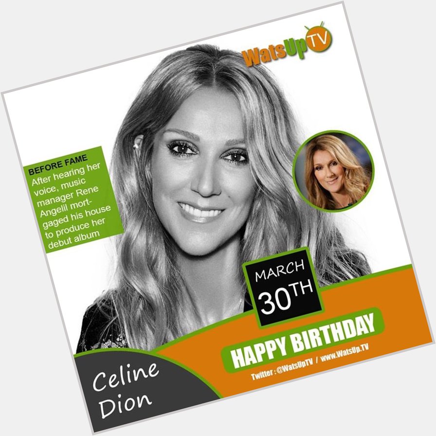 Happy Birthday Celine Dion 