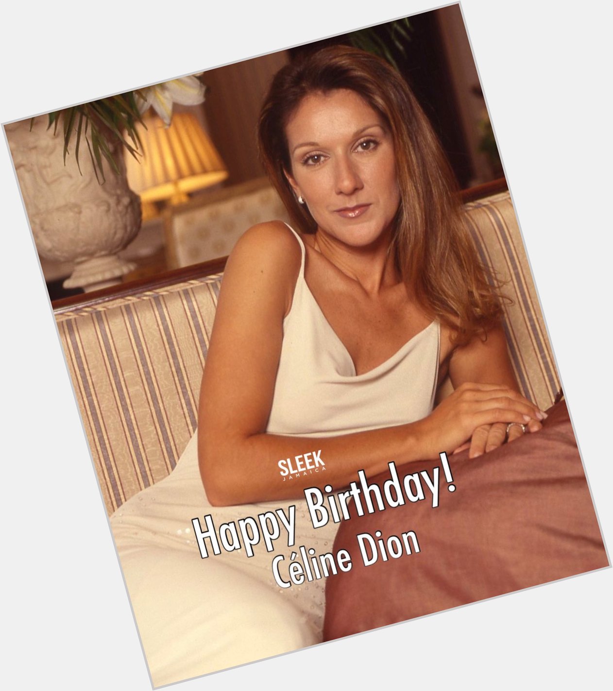 Happy 52nd Birthday to Celine Dion .   