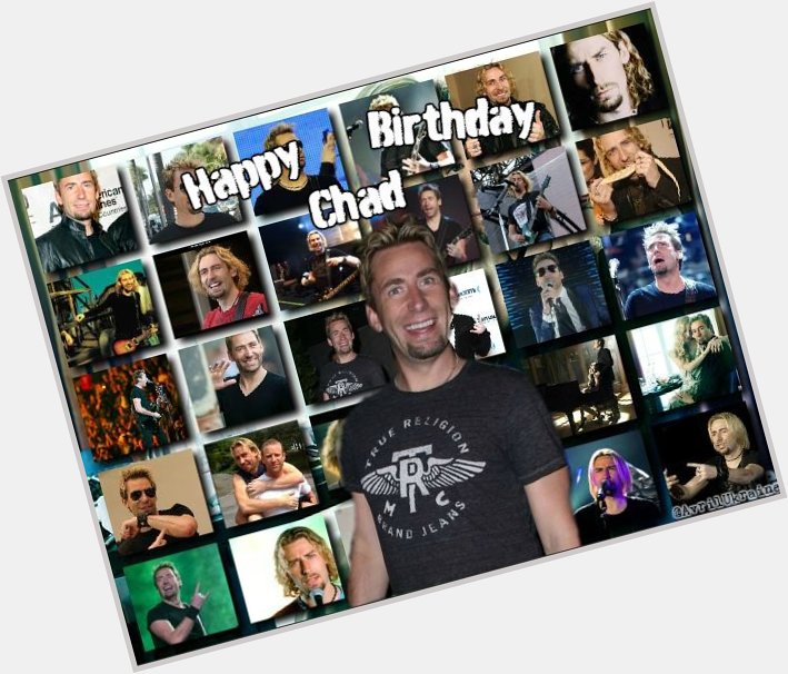 Happy Birthday Chad Kroeger from - truly talanted person!
We love you and wish you all the best xoxo 