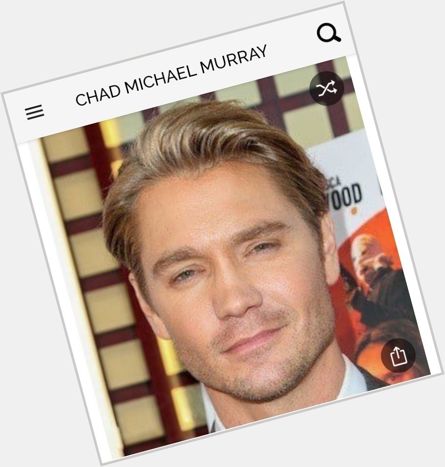 Happy birthday to this great actor. Happy birthday to Chad Michael Murray 