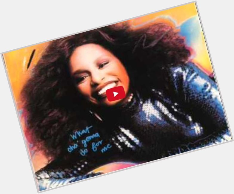 Music Sounds Better With You Happy Birthday, Chaka Khan!  