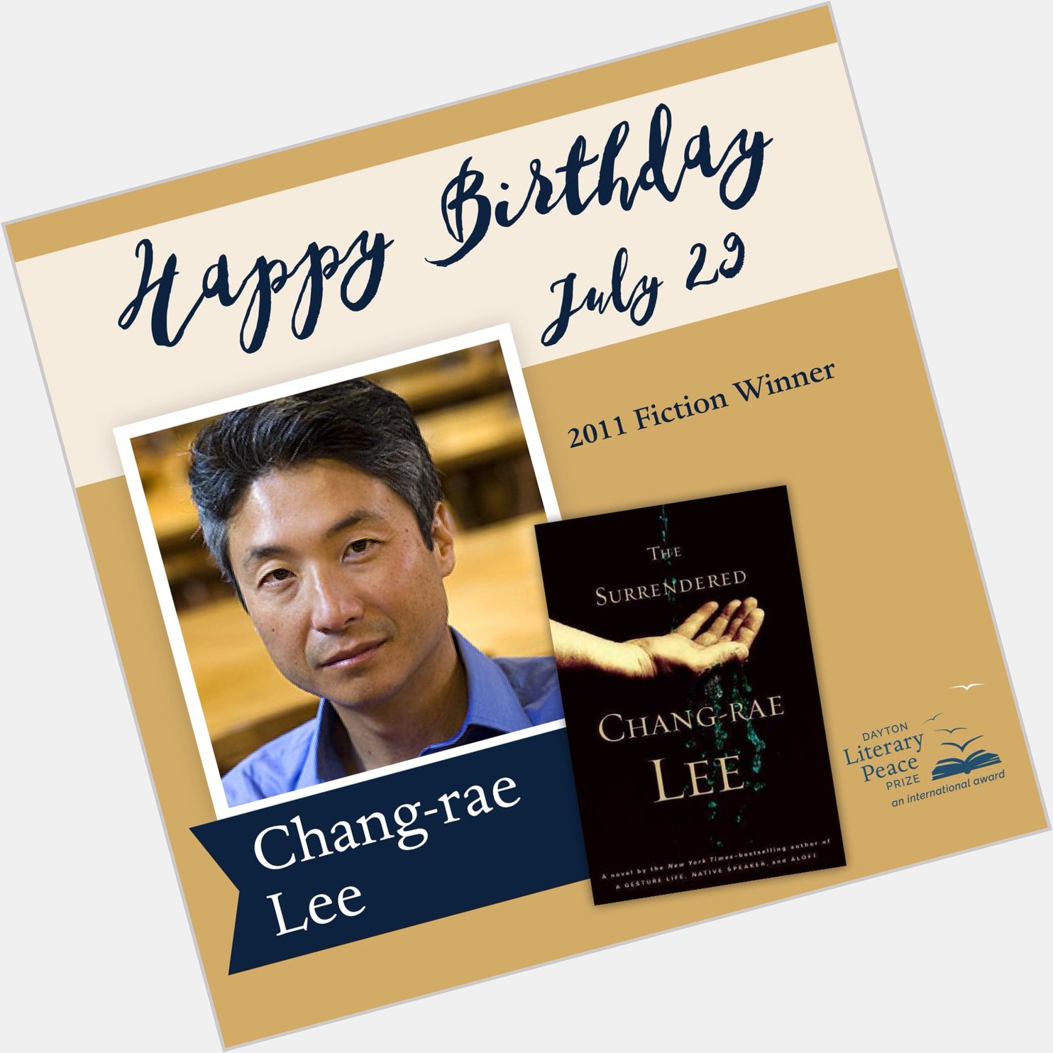 Happy Birthday to the Dayton Literary Peace Prize 2011 Fiction Winner Chang-rae Lee! 