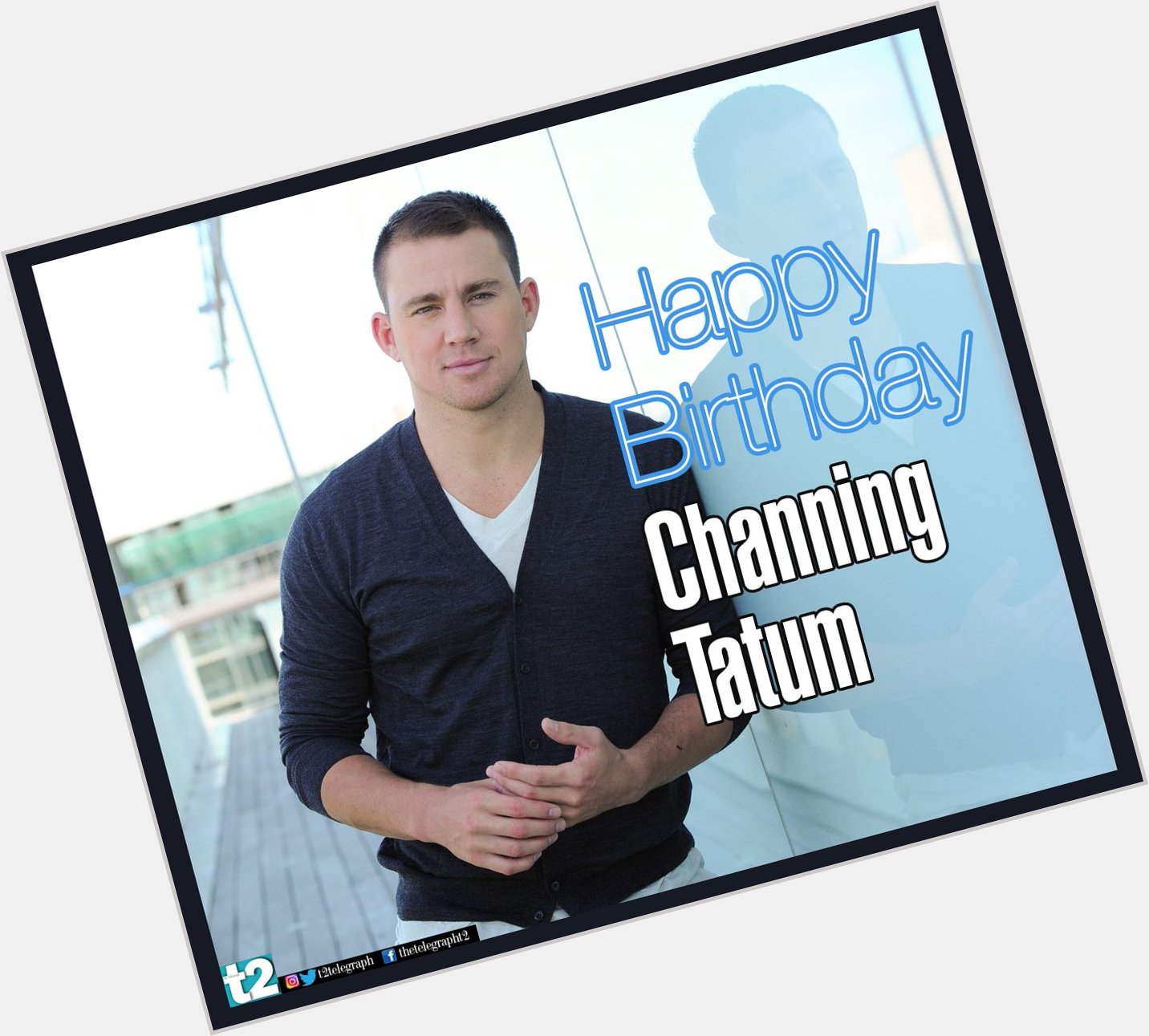 It\s time to \step up\ and wish Channing Tatum a very happy birthday! 