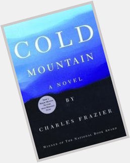 Happy birthday to Charles Frazier, author of Cold Mountain!  