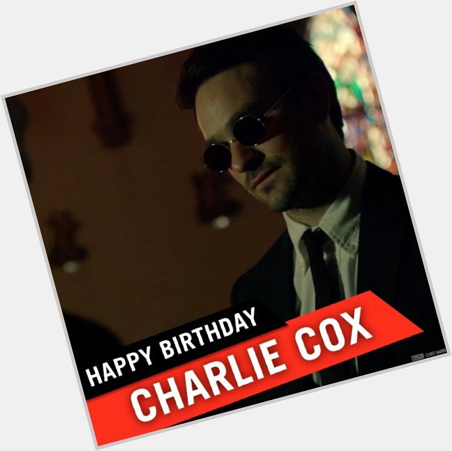 Many happy returns Charlie Cox! message us your birthday messages for the man behind Daredevil\s mask 