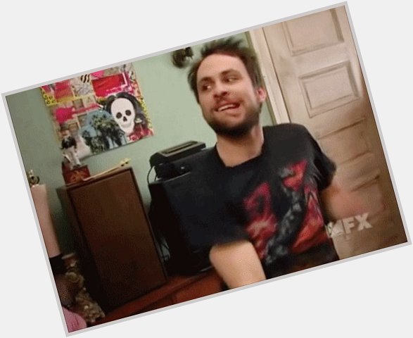 Happy Birthday to Charlie Day!!   (And it\s \Always Sunny\. By far. Hands dowwwwn). 