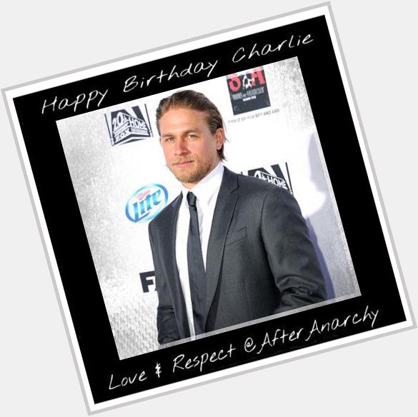 3:11am GMT UK - Happy Birthday Charlie Hunnam    Much Love and Respect. 