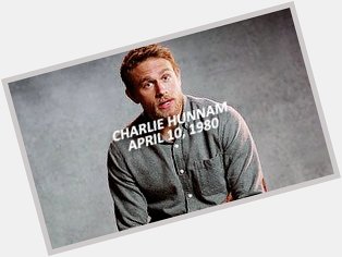 Happy 39th Birthday Charlie Hunnam 