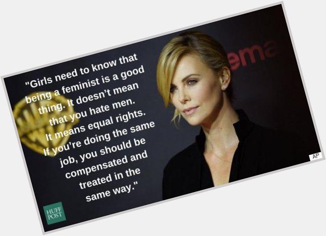 Happy 40th Birthday to the flaw-free Charlize Theron   ROLE MODEL  