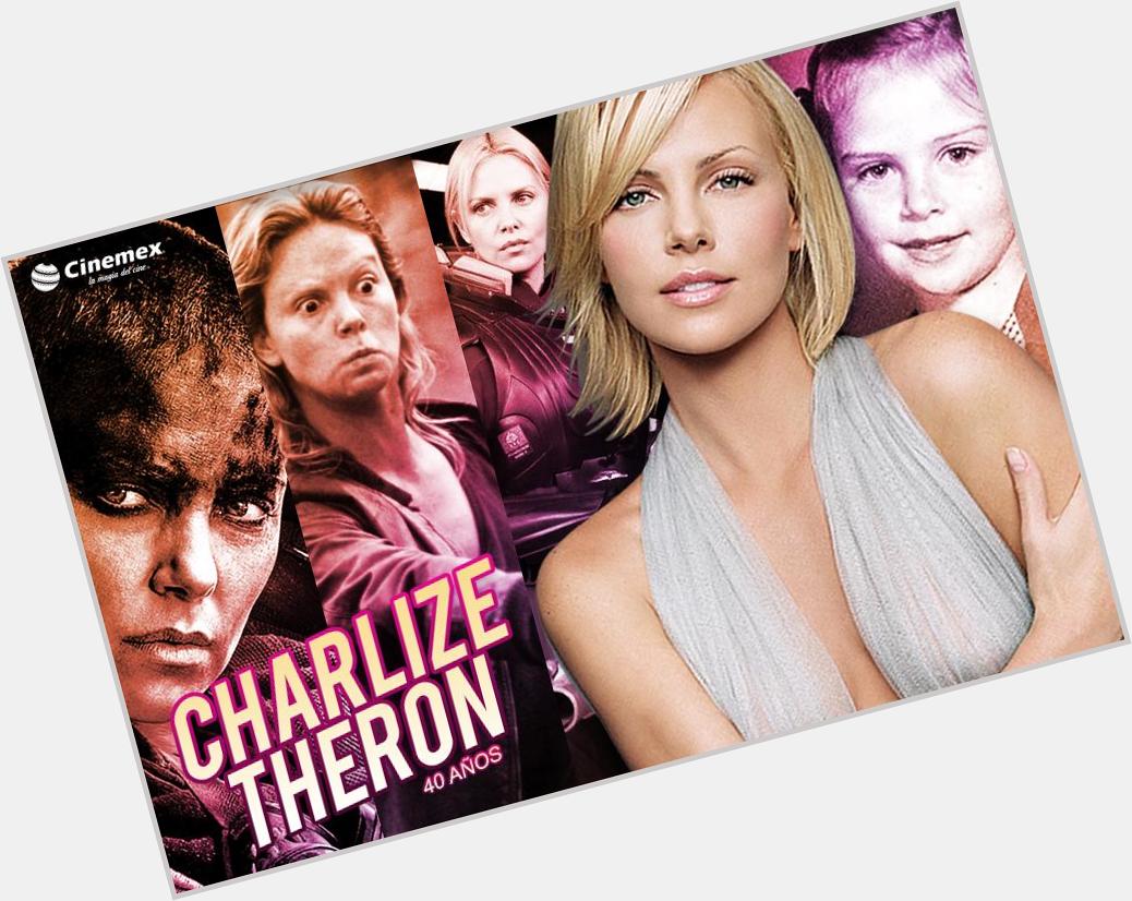 Hoy cumple 40 años Charlize Theron. Happy Birthday Charlize!! ¿Cuál es tu película favorita de esta actriz? 