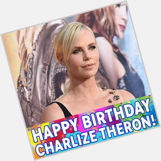 Happy Birthday, Charlize Theron! The Mad Max: Fury Road actress is celebrating today. 