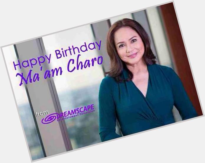 Happy, happy birthday to our dear Maam Charo Santos-Concio our CEO and President.  