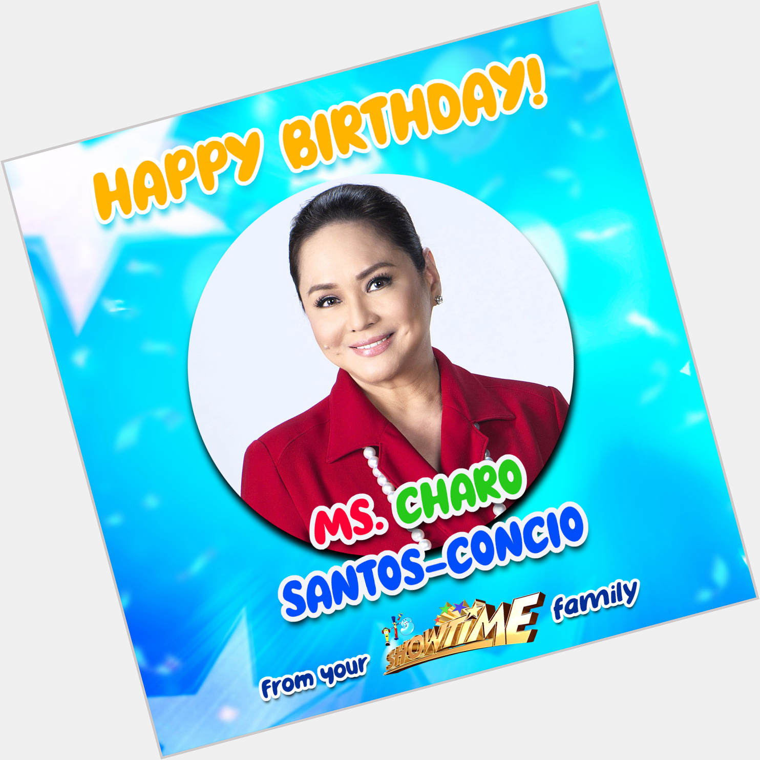 Happy Birthday, Ms. Charo Santos-Concio! 