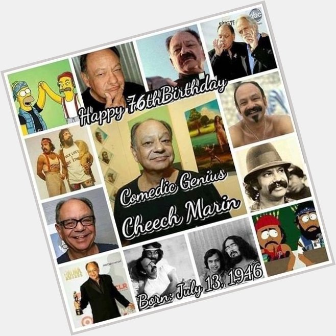 Happy Birthday to an ICON in the Cannabis Community. Mr Cheech Marin who is 76 Years Young today. 