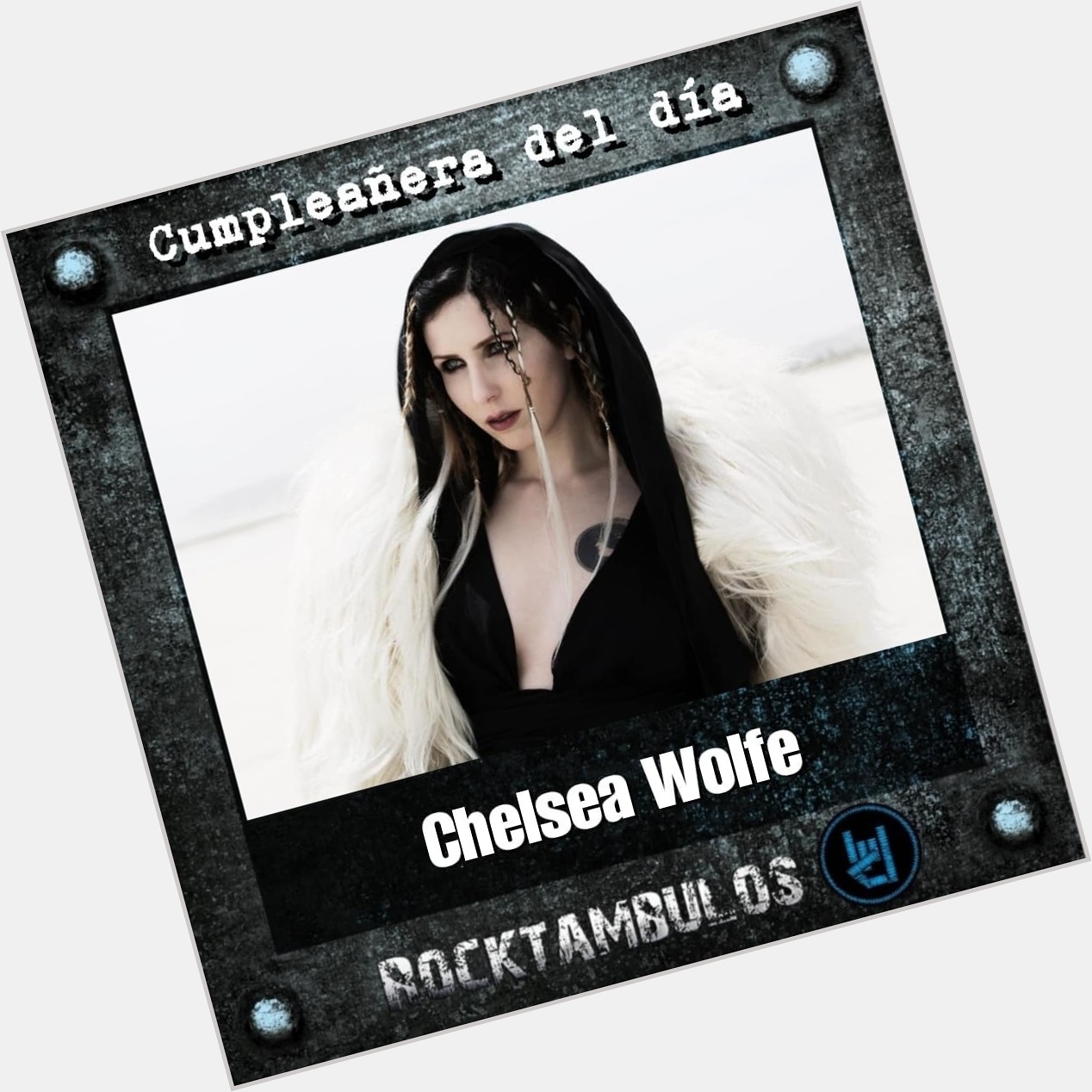 Hoy está de cumpleaños la talentosa Chelsea Wolfe Happy Birthday Chelsea! 