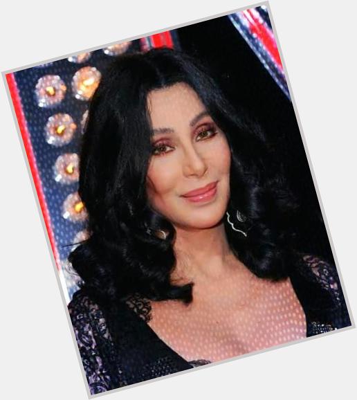 Happy Birthday Cher! You are gorgeous! 
