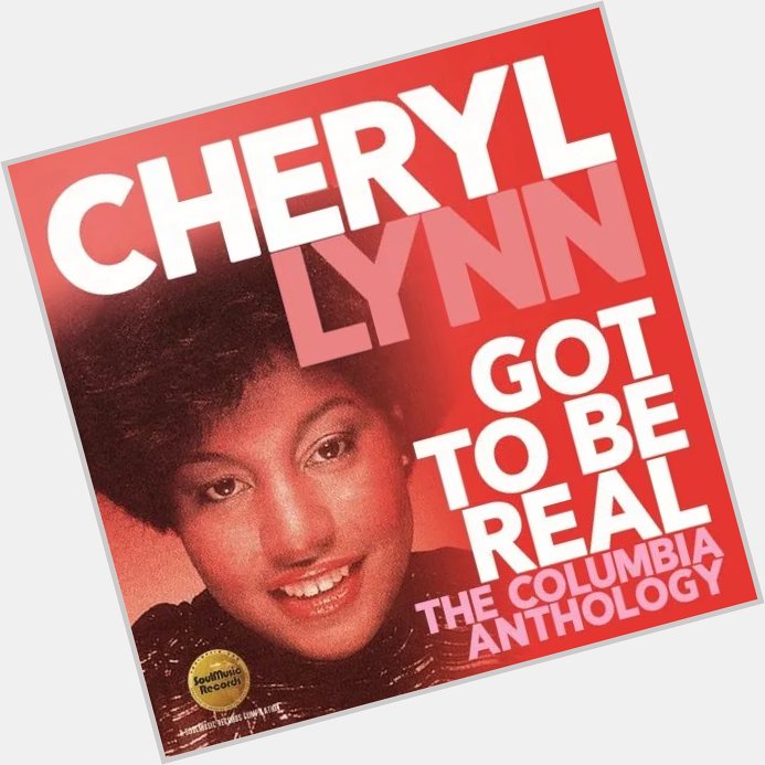 Happy Birthday to Cheryl Lynn! 