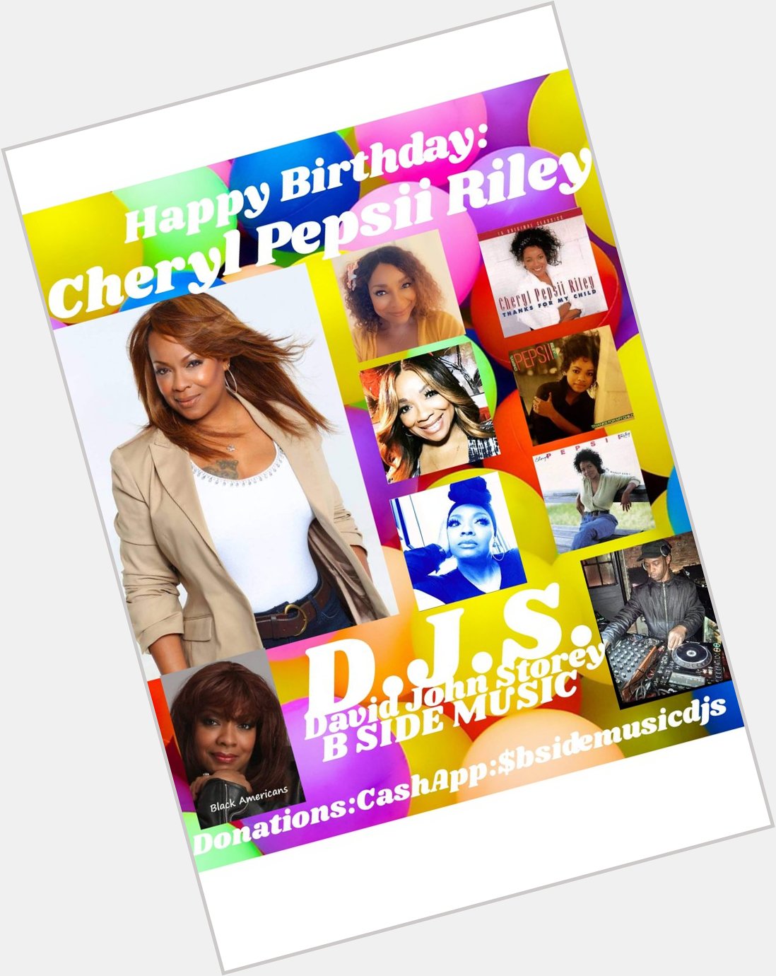 I(D.J.S.) wish Singer/Actress: \"CHERYL PEPSII RILEY\" Happy Birthday!!!! 