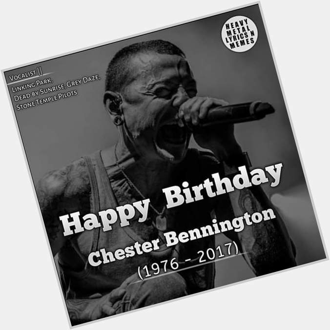 Happy birthday Chester Bennington  