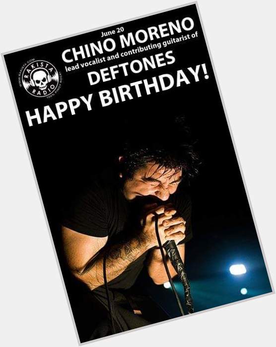 Happy birthday Chino Moreno!!! 