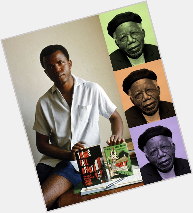 " Happy Birthday, Chinua Achebe. Novelist. Poet. Professor.  cc: 