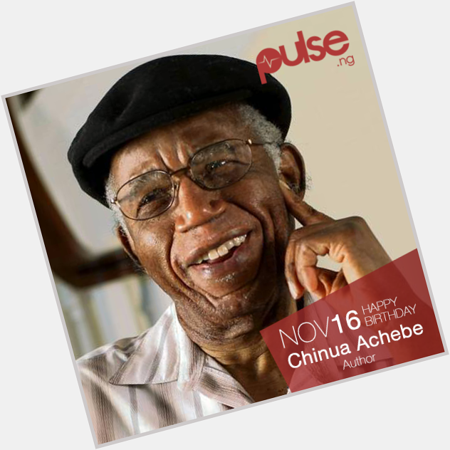 Happy posthumous birthday to the African father of Literature, Chinua Achebe. Much love from the Pulse team. 