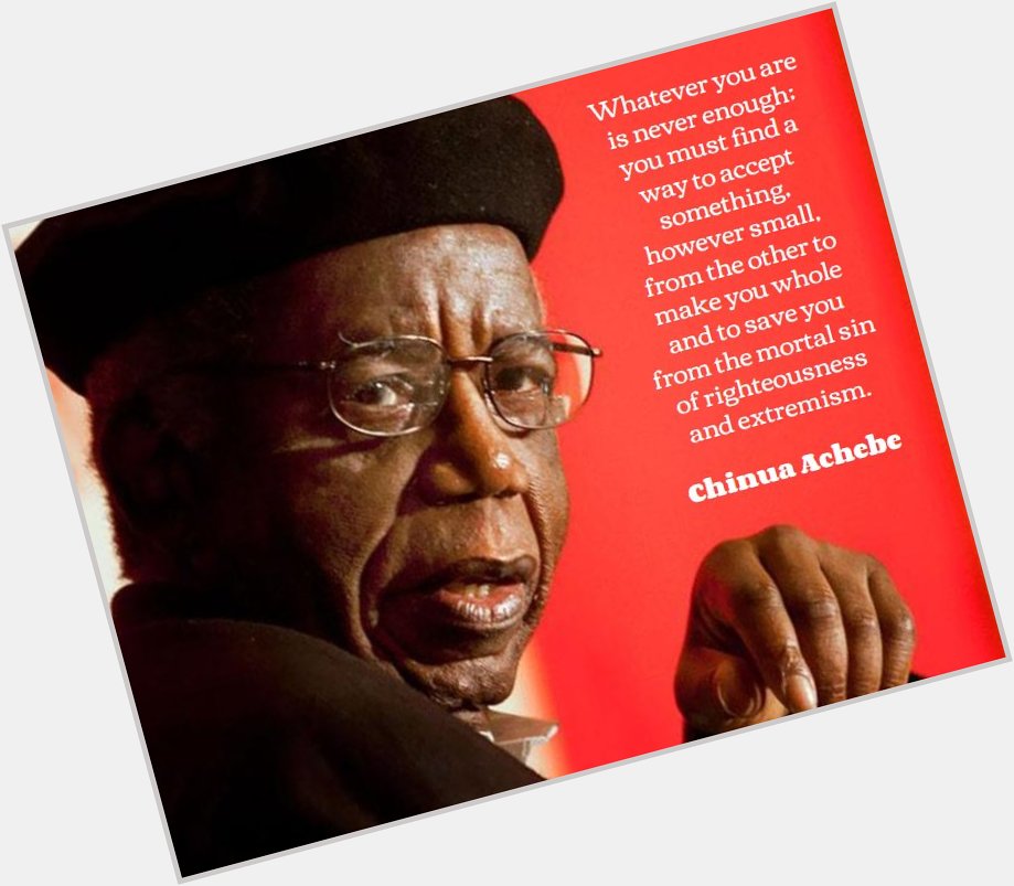 Happy birthday Chinua Achebe 
