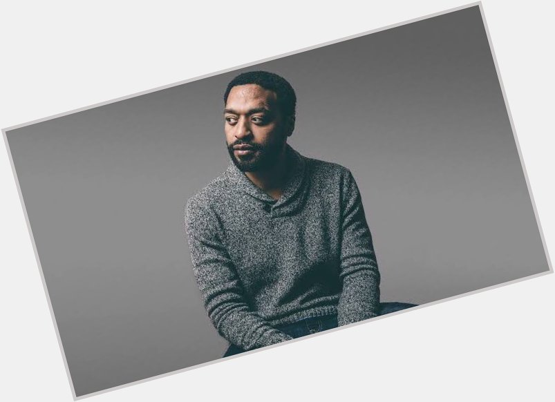 Happy 43rd Birthday to Chiwetel Ejiofor. 

We  you! 
