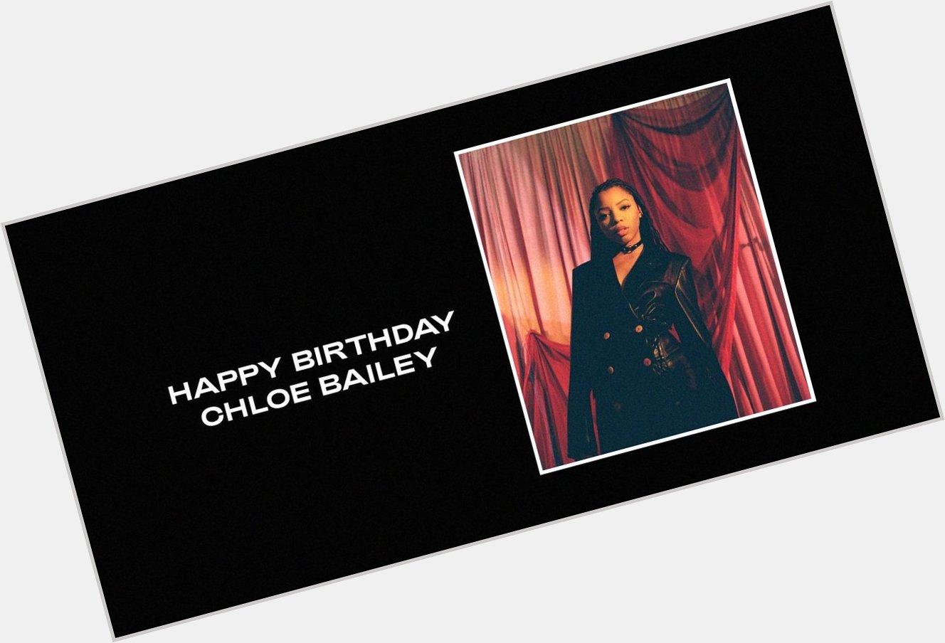 Beyoncé wishes Chloe Bailey a happy 22nd birthday.  