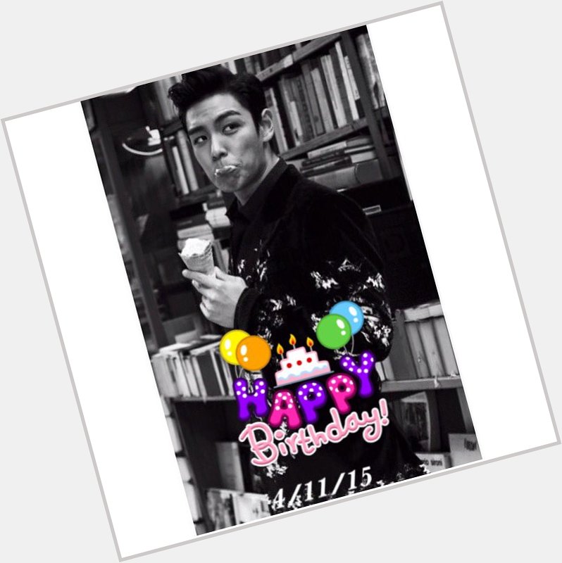 Happy birthday to my number one idol, Choi Seung Hyun a.k.a TOP!!   