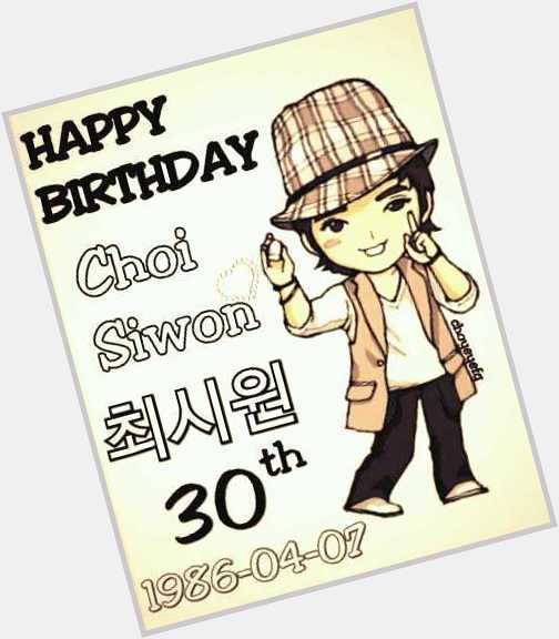 Happy Birthday Choi Siwon Oppa! Long life, good health, be the best, hurry to get married! 