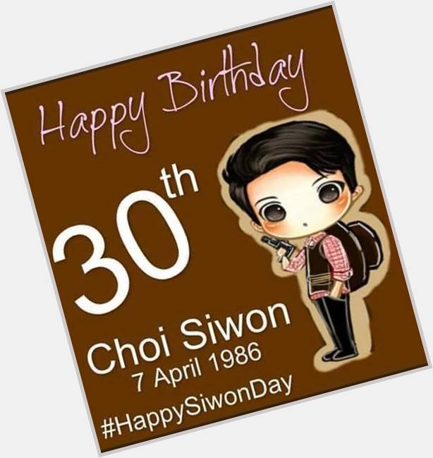 Happy Birthday Choi Siwon <3      